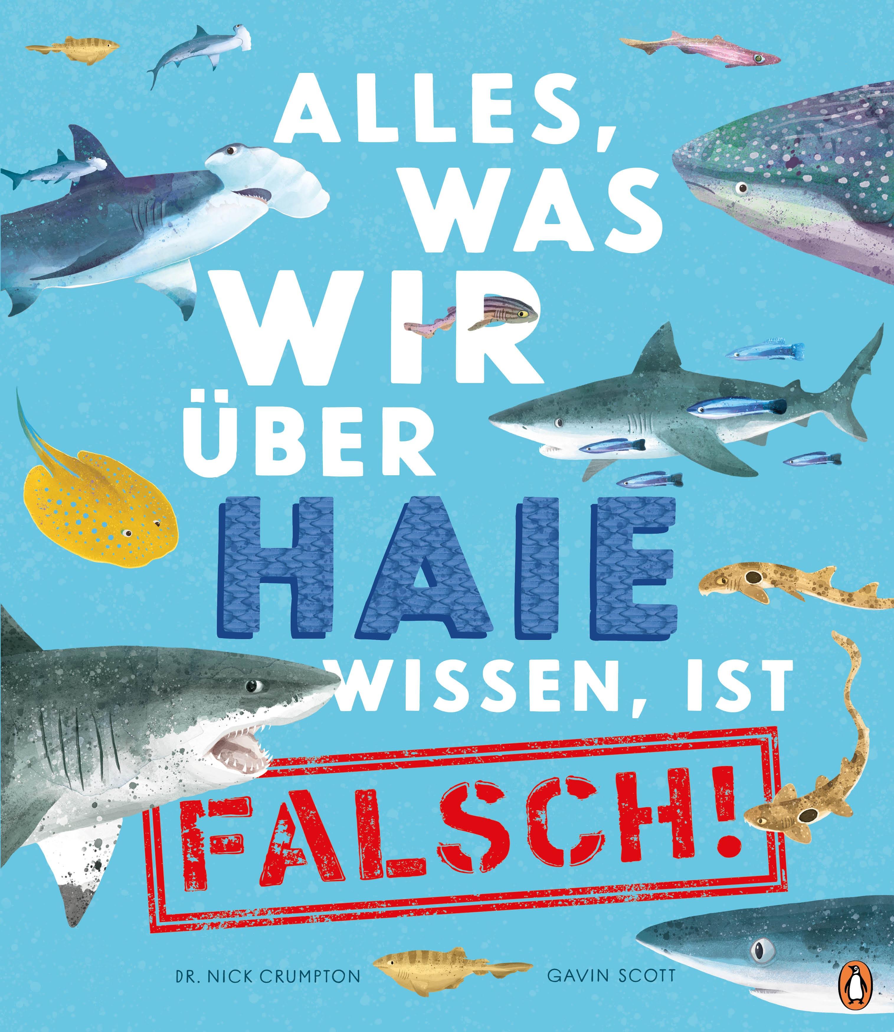 Vorderes Coverbild Alles, was wir über Haie wissen, ist falsch!