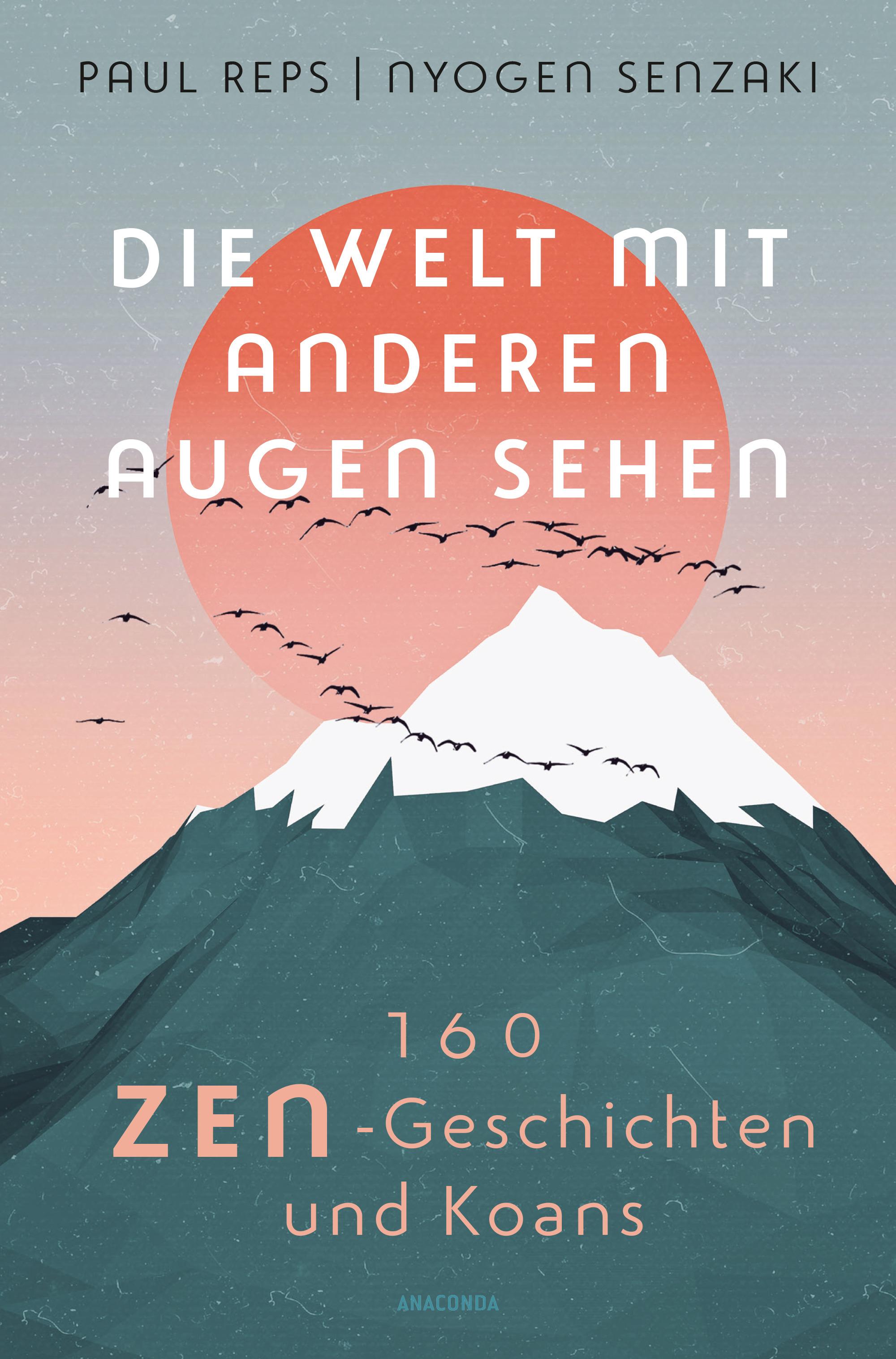 Vorderes Coverbild Die Welt mit anderen Augen sehen. 160 Zen-Geschichten und Koans