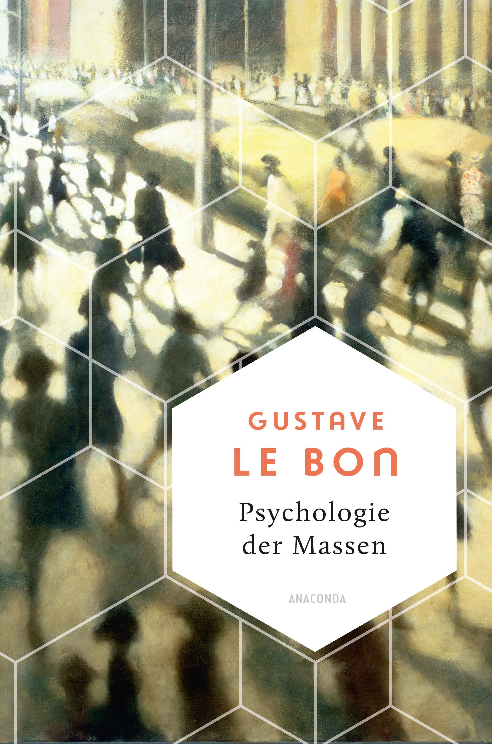 Vorderes Coverbild Psychologie der Massen. Das Grundlagenwerk vom Begründer der Massenpsychologie