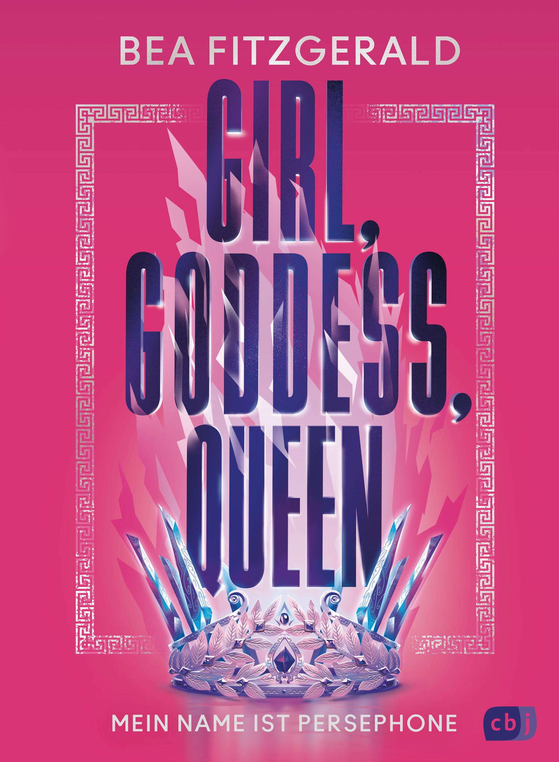 Vorderes Coverbild Girl, Goddess, Queen: Mein Name ist Persephone