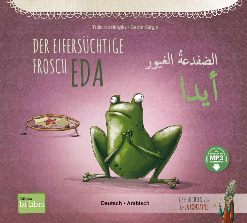 Vorderes Coverbild Der eifersüchtige Frosch Eda (Deutsch-Arabisch)