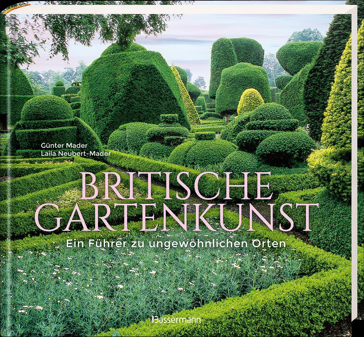 Beispielinhalt (Bild) Britische Gartenkunst - Über 60 traumhafte Gärten in England, Schottland, Wales und Irland