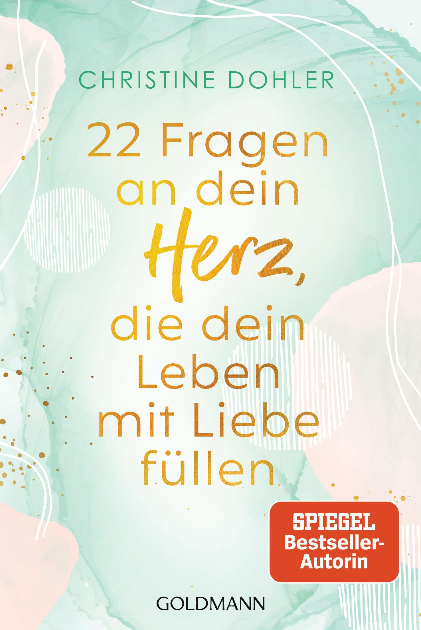 Vorderes Coverbild 22 Fragen an dein Herz, die dein Leben mit Liebe füllen