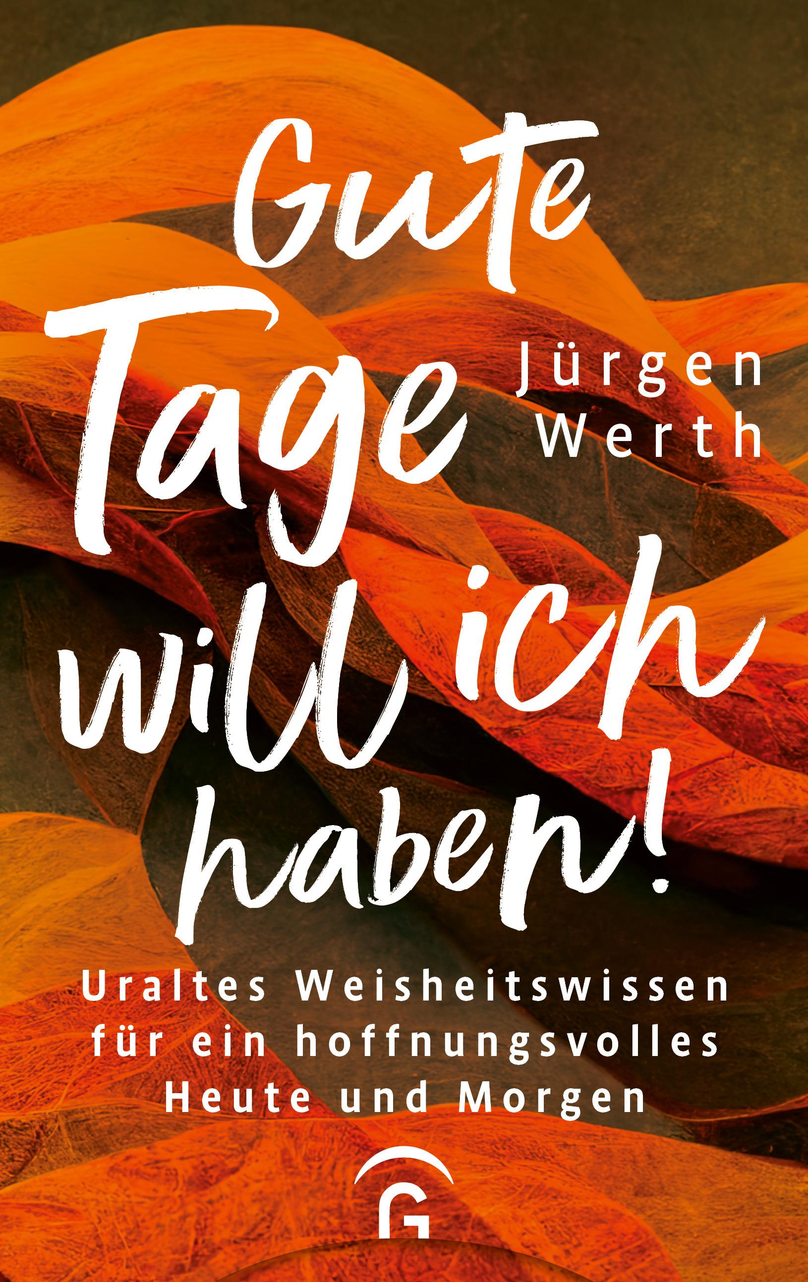 Vorderes Coverbild Gute Tage will ich haben!