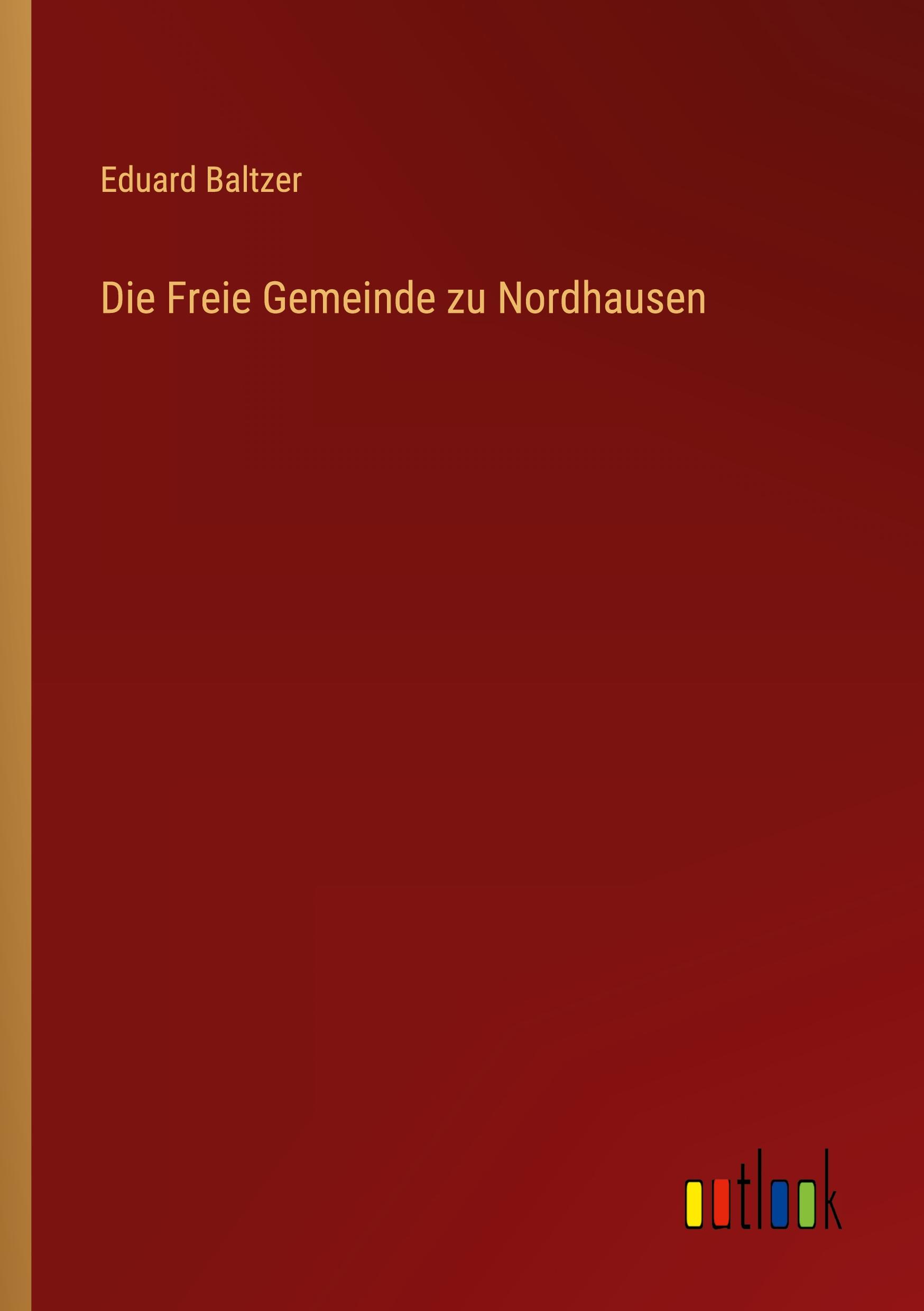Vorderes Coverbild Die Freie Gemeinde zu Nordhausen