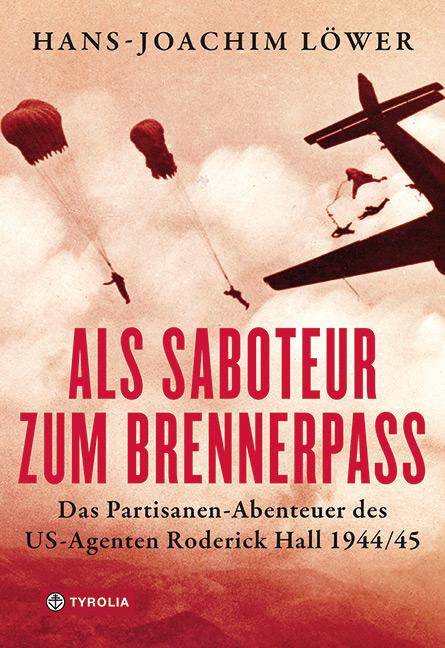 Vorderes Coverbild Als Saboteur zum Brennerpass