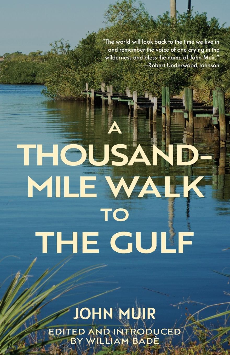 Vorderes Coverbild A Thousand-Mile Walk to the Gulf (Warbler Classics Annotated Edition)