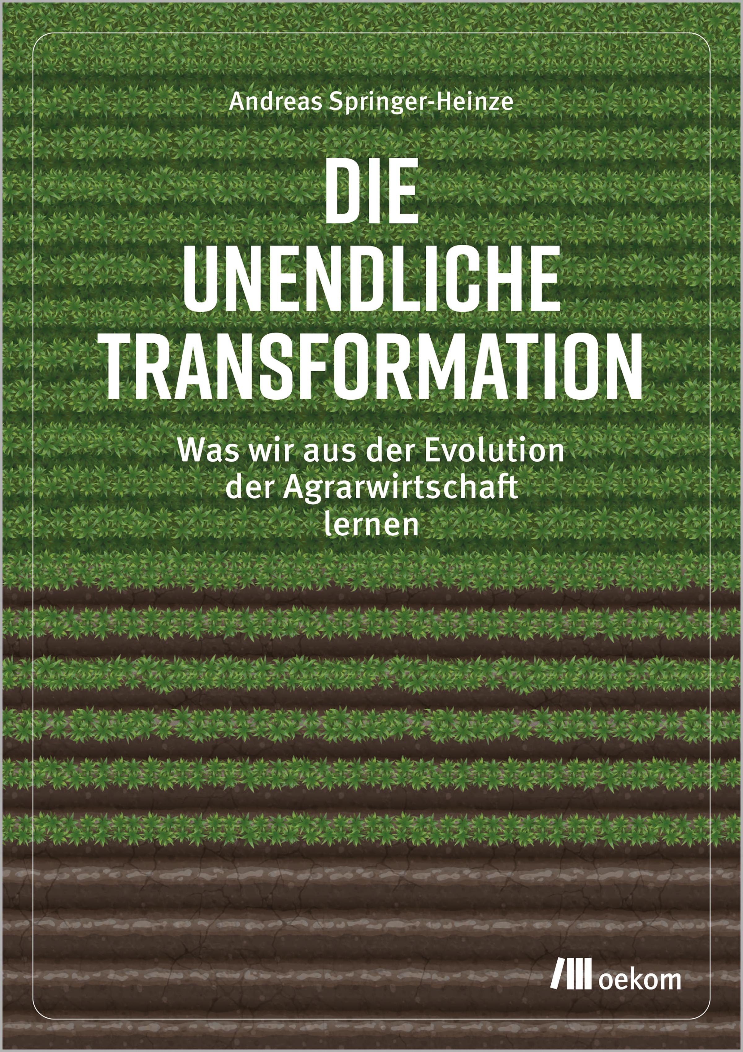 Vorderes Coverbild Die unendliche Transformation