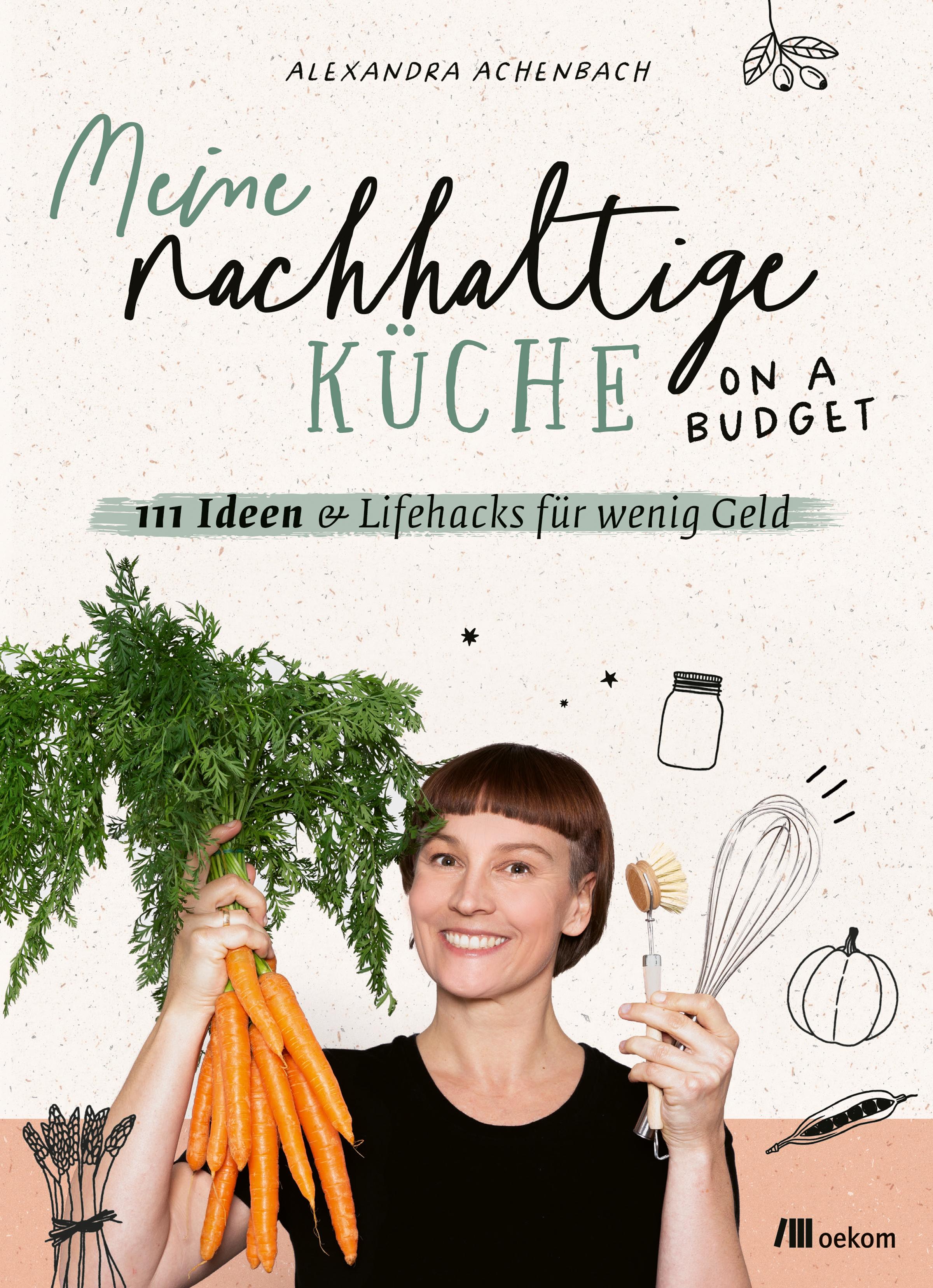 Vorderes Coverbild Meine nachhaltige Küche - on a budget