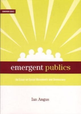 Vorderes Coverbild Emergent Publics: An Essay on Social Movements and Democracy