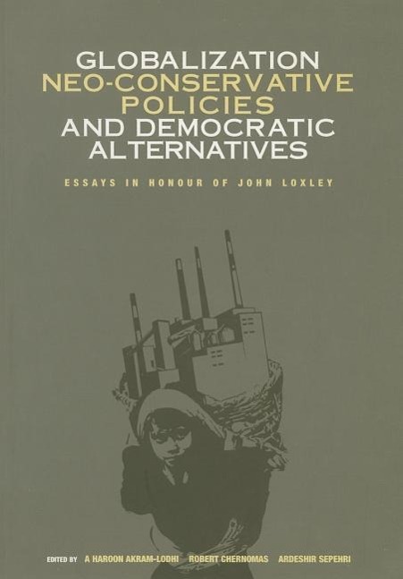 Vorderes Coverbild Globalization, Neo-Conservative Policies and Democratic Alternatives