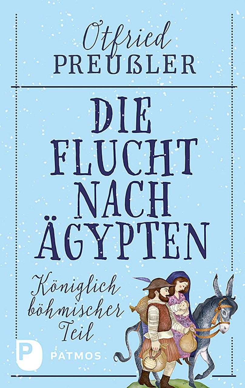 Vorderes Coverbild Die Flucht nach Ägypten