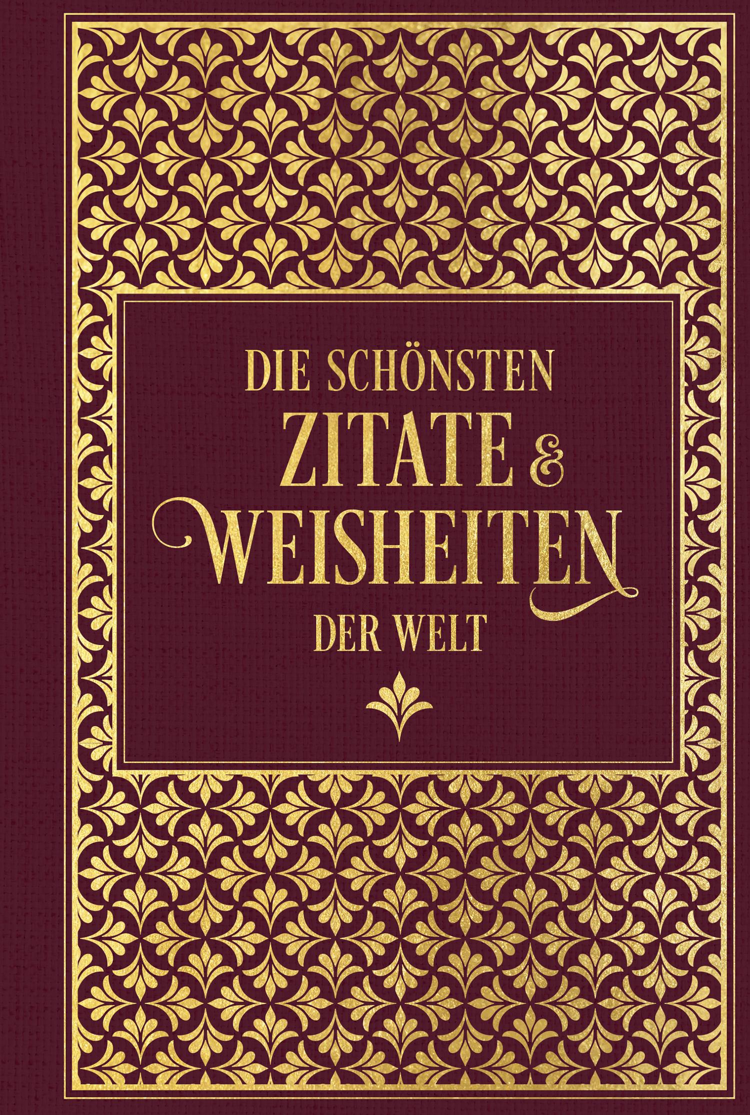 Vorderes Coverbild Die schönsten Zitate und Weisheiten der Welt