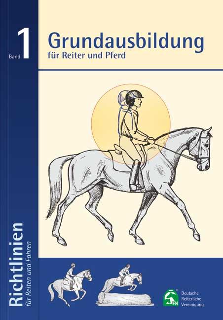 Vorderes Coverbild Grundausbildung für Reiter und Pferd