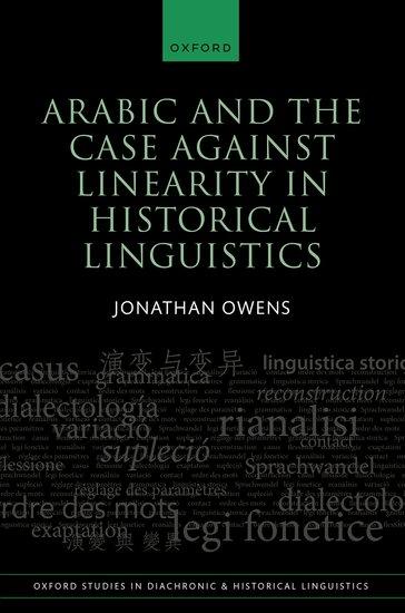 Vorderes Coverbild Arabic and the Case Against Linearity in Historical Linguistics