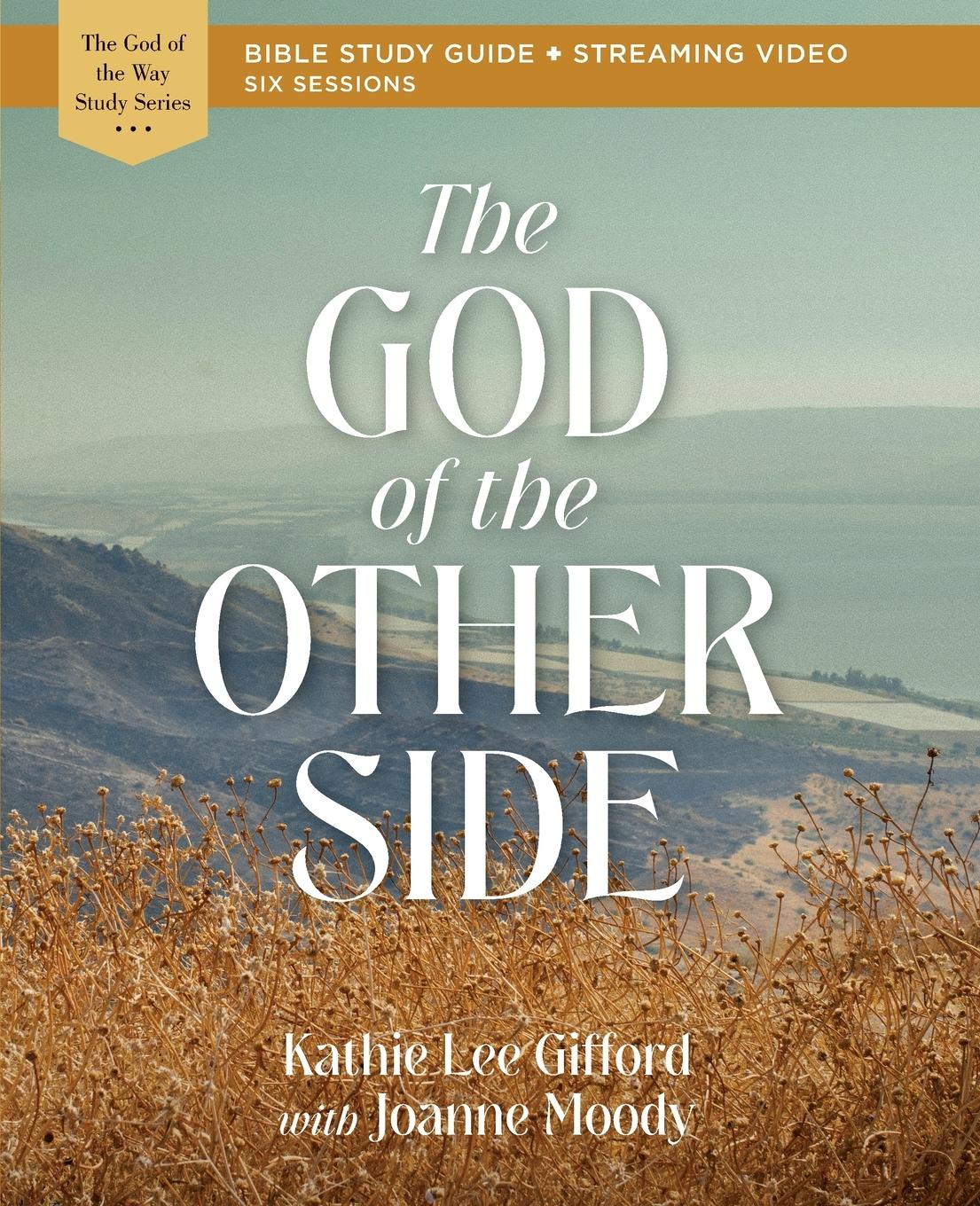 Vorderes Coverbild The God of the Other Side Bible Study Guide plus Streaming Video