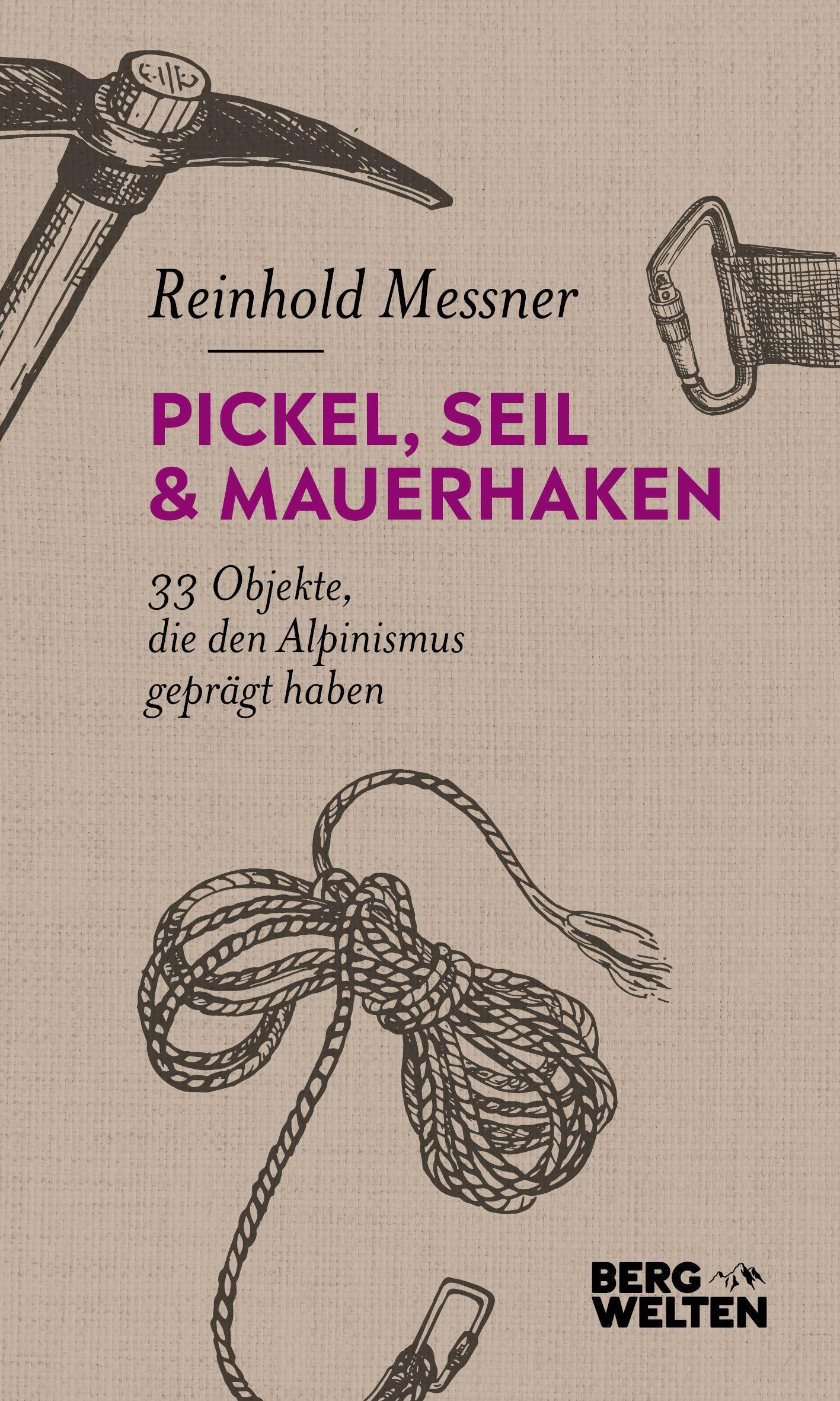 Vorderes Coverbild Pickel, Seil & Mauerhaken