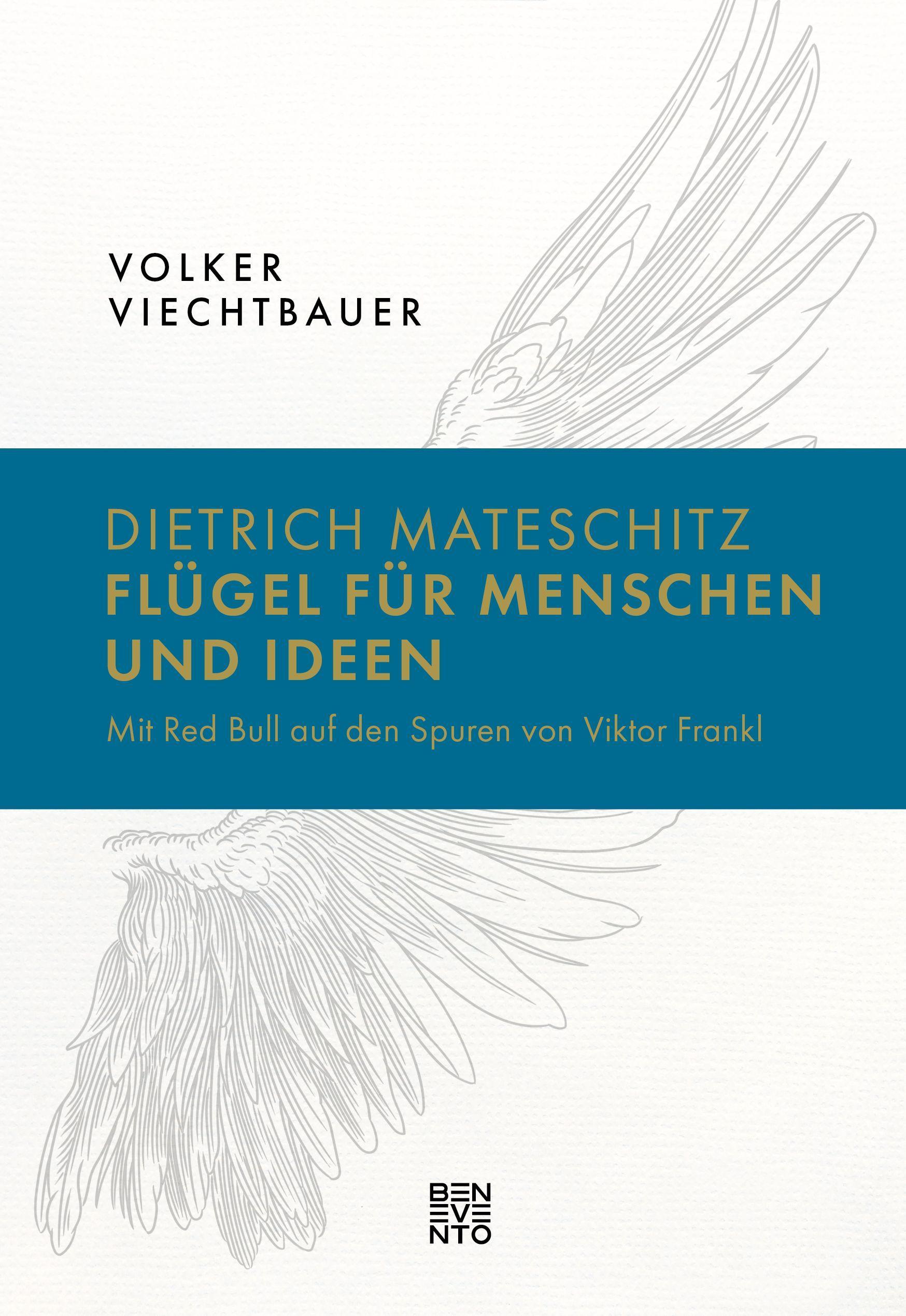 Vorderes Coverbild Dietrich Mateschitz: Flügel für Menschen und Ideen
