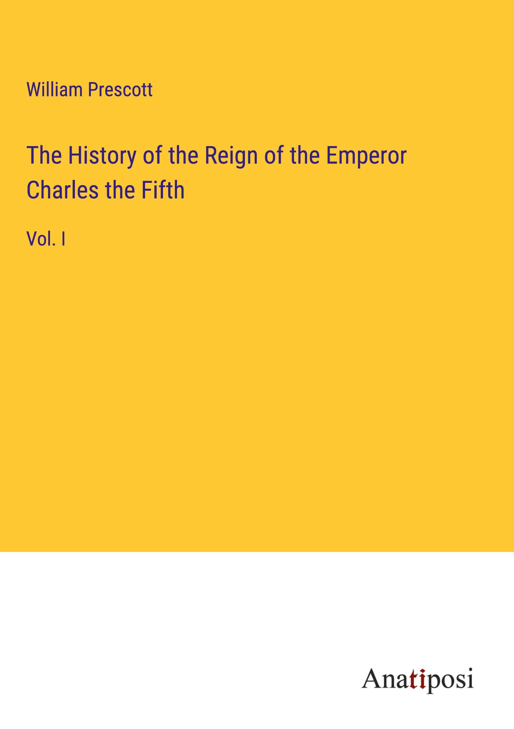 Vorderes Coverbild The History of the Reign of the Emperor Charles the Fifth