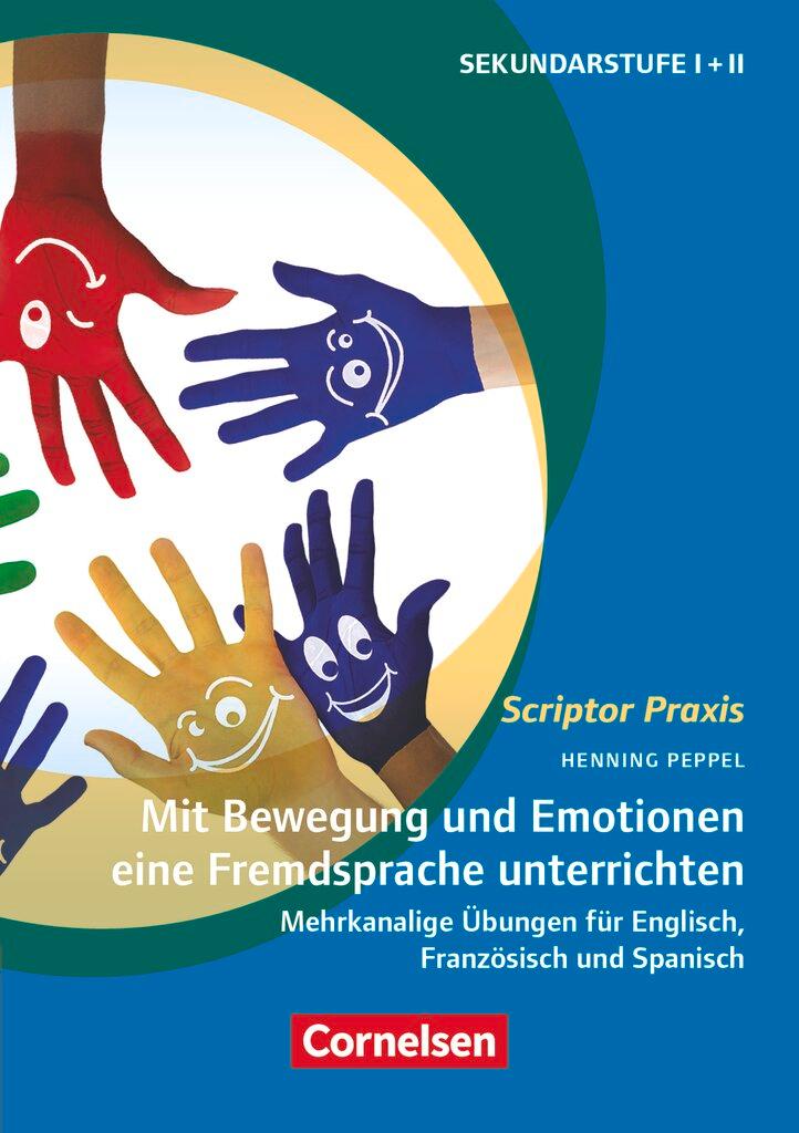 Vorderes Coverbild Scriptor Praxis. Mit Bewegung und Emotionen eine Fremdsprache unterrichten