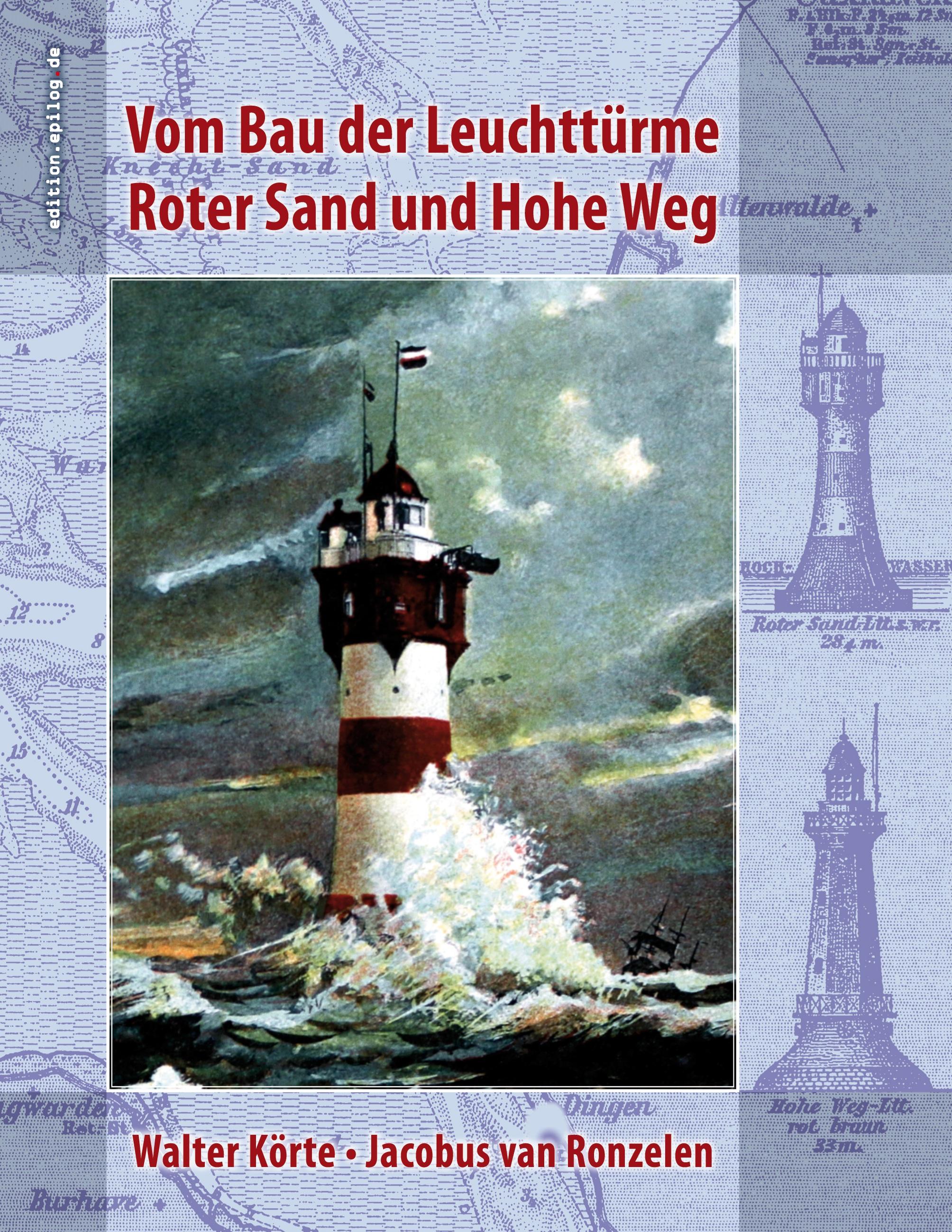 Vorderes Coverbild Vom Bau der Leuchttürme Roter Sand und Hohe Weg