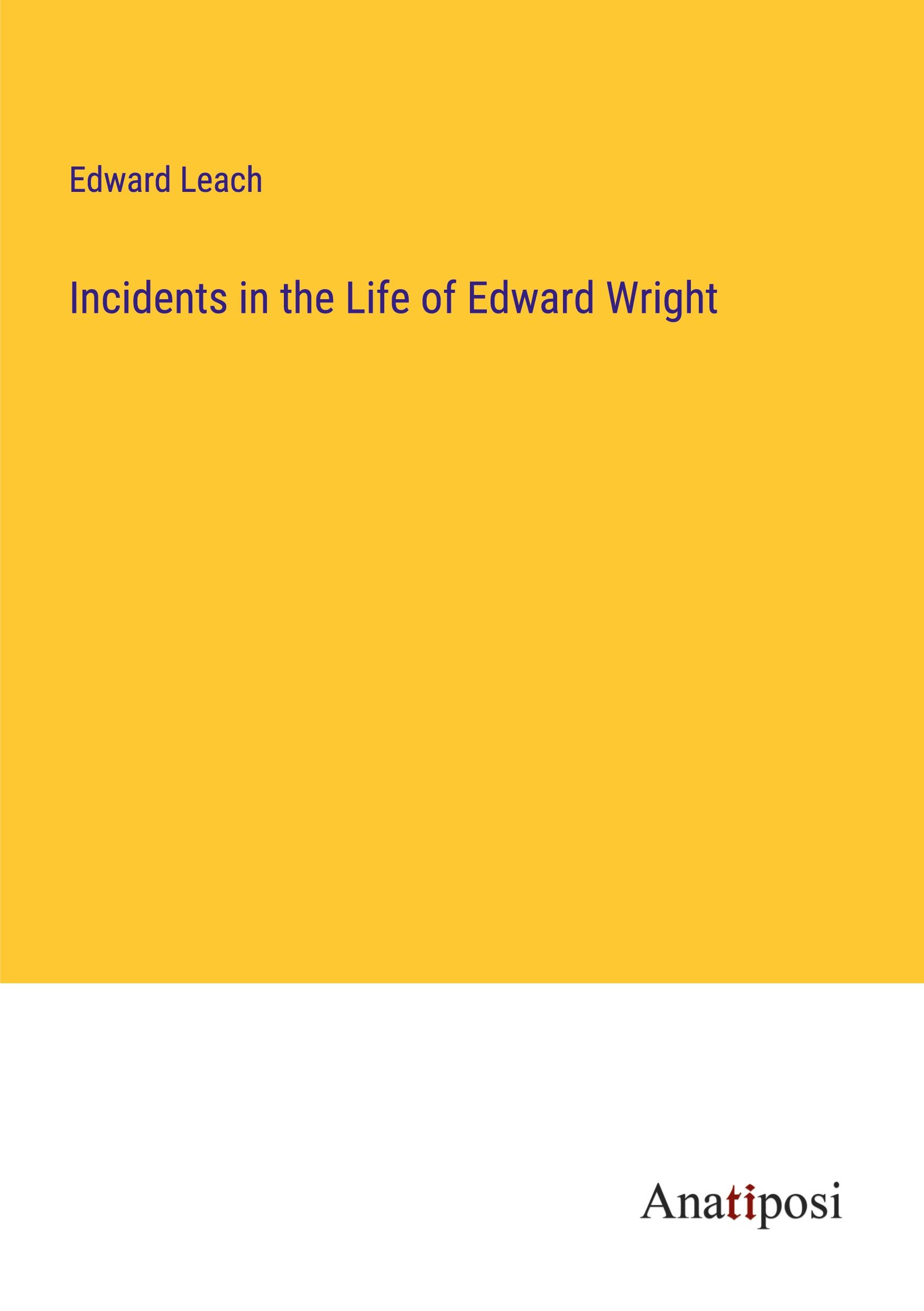 Vorderes Coverbild Incidents in the Life of Edward Wright