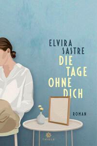 Vorderes Coverbild Die Tage ohne dich