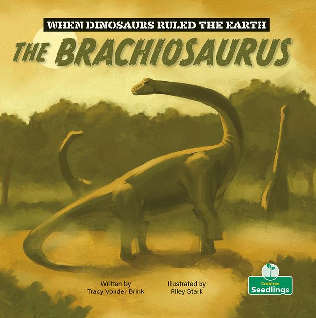 Vorderes Coverbild The Brachiosaurus