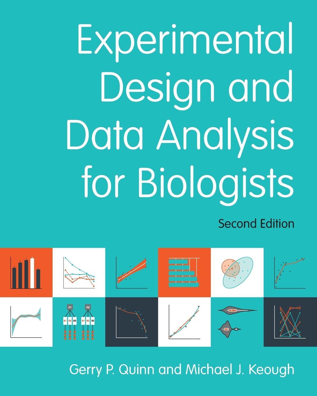 Vorderes Coverbild Experimental Design and Data Analysis for Biologists