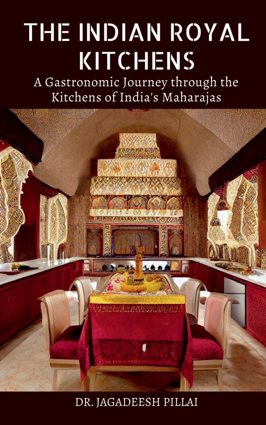 Vorderes Coverbild The Indian Royal Kitchens