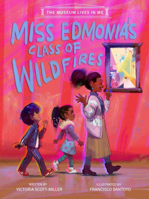 Vorderes Coverbild Miss Edmonia's Class of Wildfires