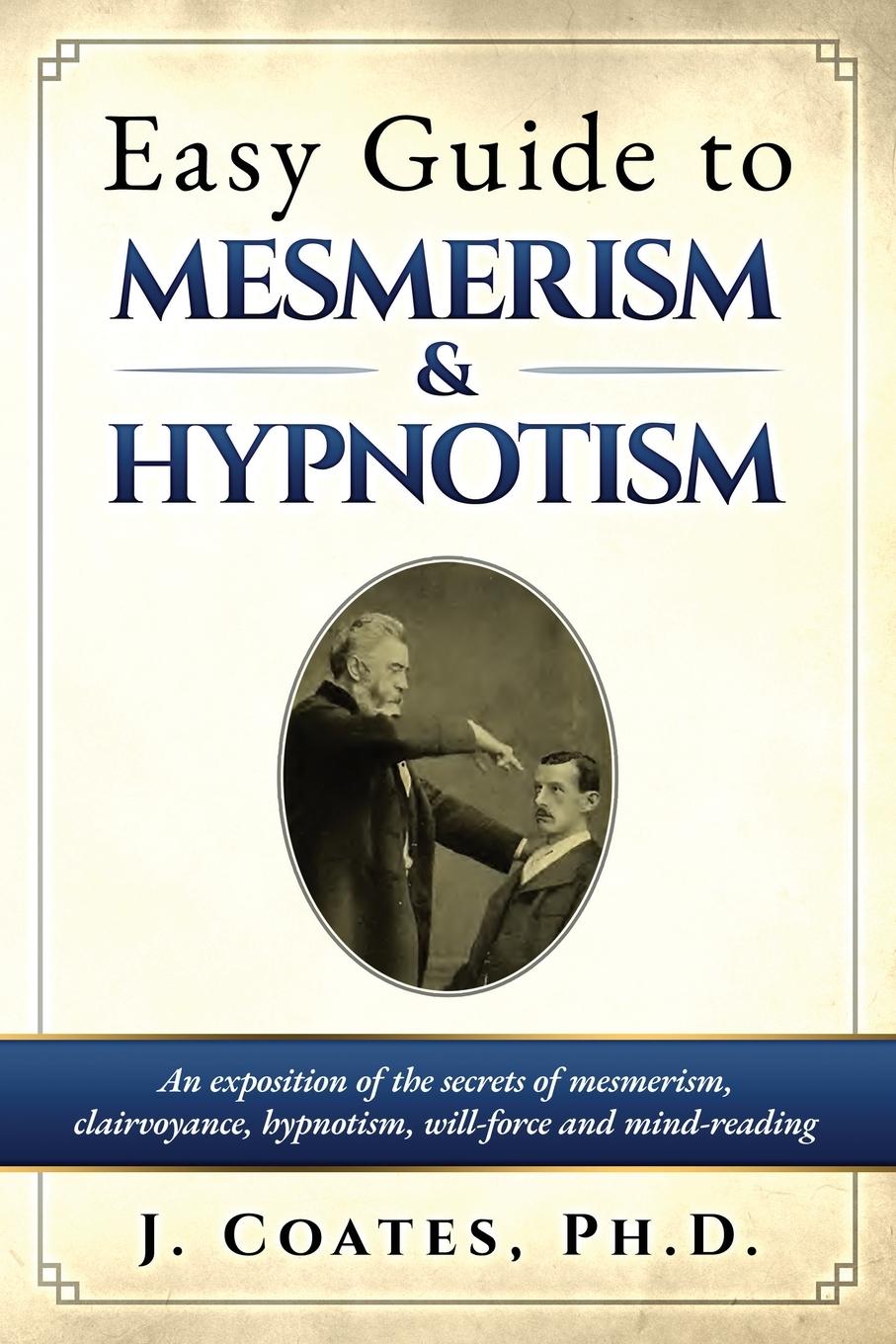 Vorderes Coverbild Easy Guide to Mesmerism and Hypnotism
