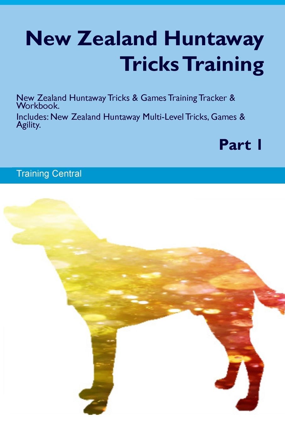 Vorderes Coverbild New Zealand Huntaway Tricks Training. New Zealand Huntaway Tricks & Games Training  Tracker & Workbook. Includes