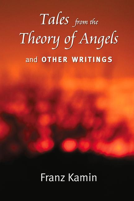 Vorderes Coverbild Tales from a Theory of Angels and Other Writings