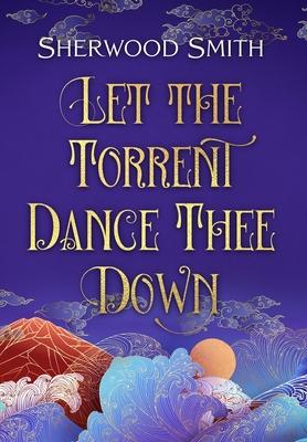 Vorderes Coverbild Let the Torrent Dance Thee Down