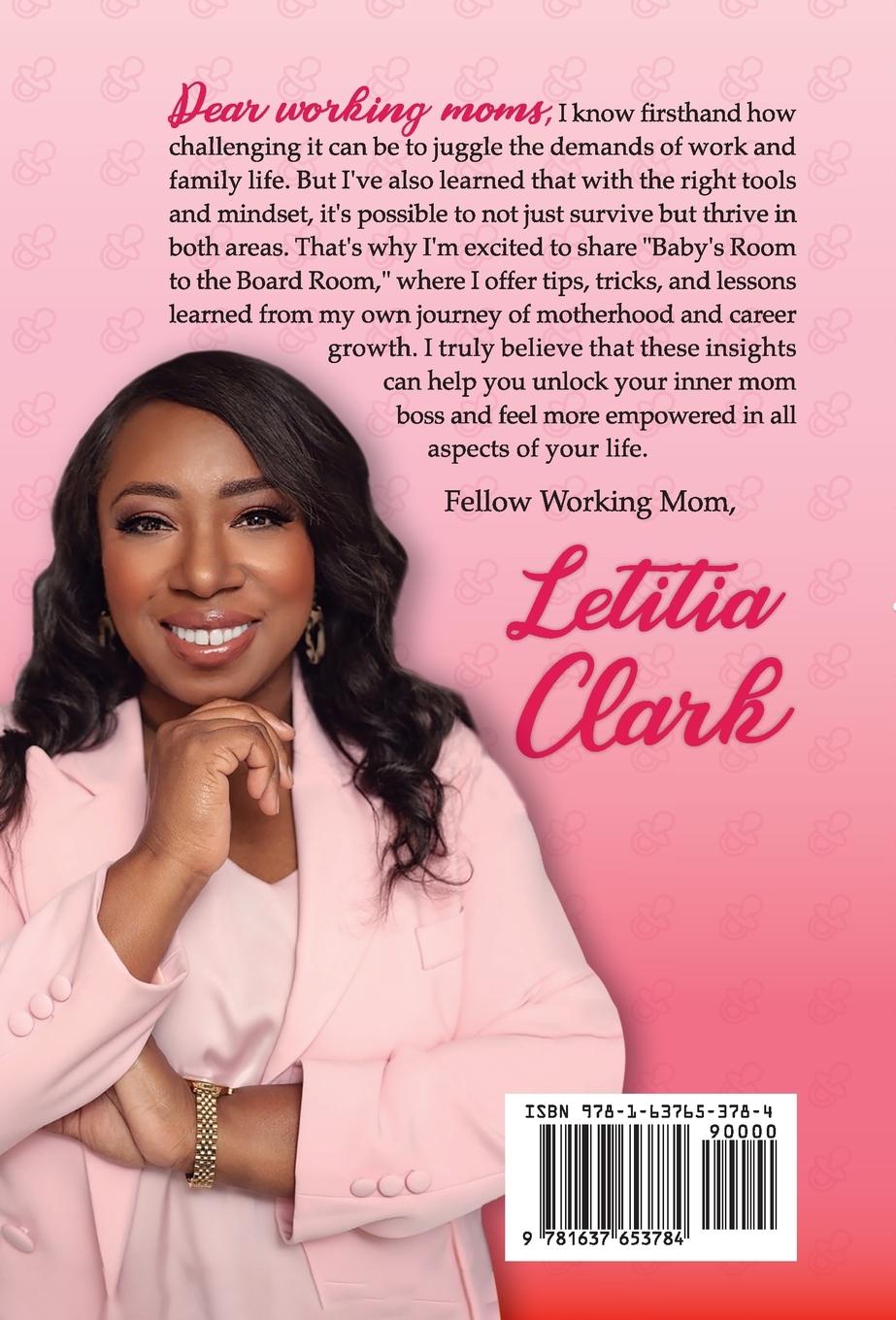 Rückseitencover Baby's Room to the BoardRoom: A Guide for Working Moms: How to Transition from Bottle Feeding to Boss Moves!