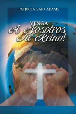 Vorderes Coverbild Venga A Nosotros Tu Reino