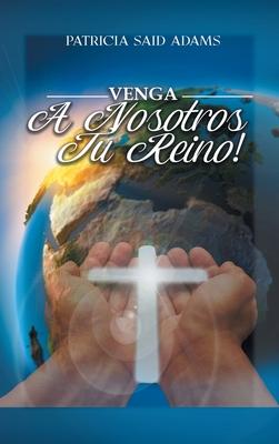 Vorderes Coverbild Venga A Nosotros Tu Reino