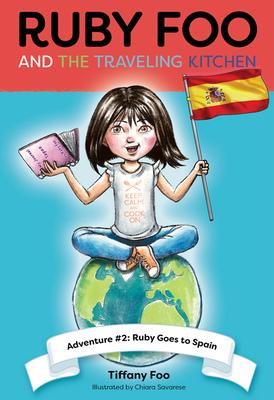 Vorderes Coverbild Ruby Foo and the Traveling Kitchen: Adventure #2 Ruby Goes to Spain
