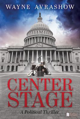 Vorderes Coverbild Center Stage: A Political Thriller