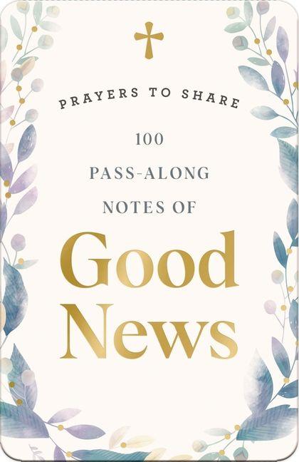 Vorderes Coverbild Prayers to Share: 100 Pass-Along Notes of Good News