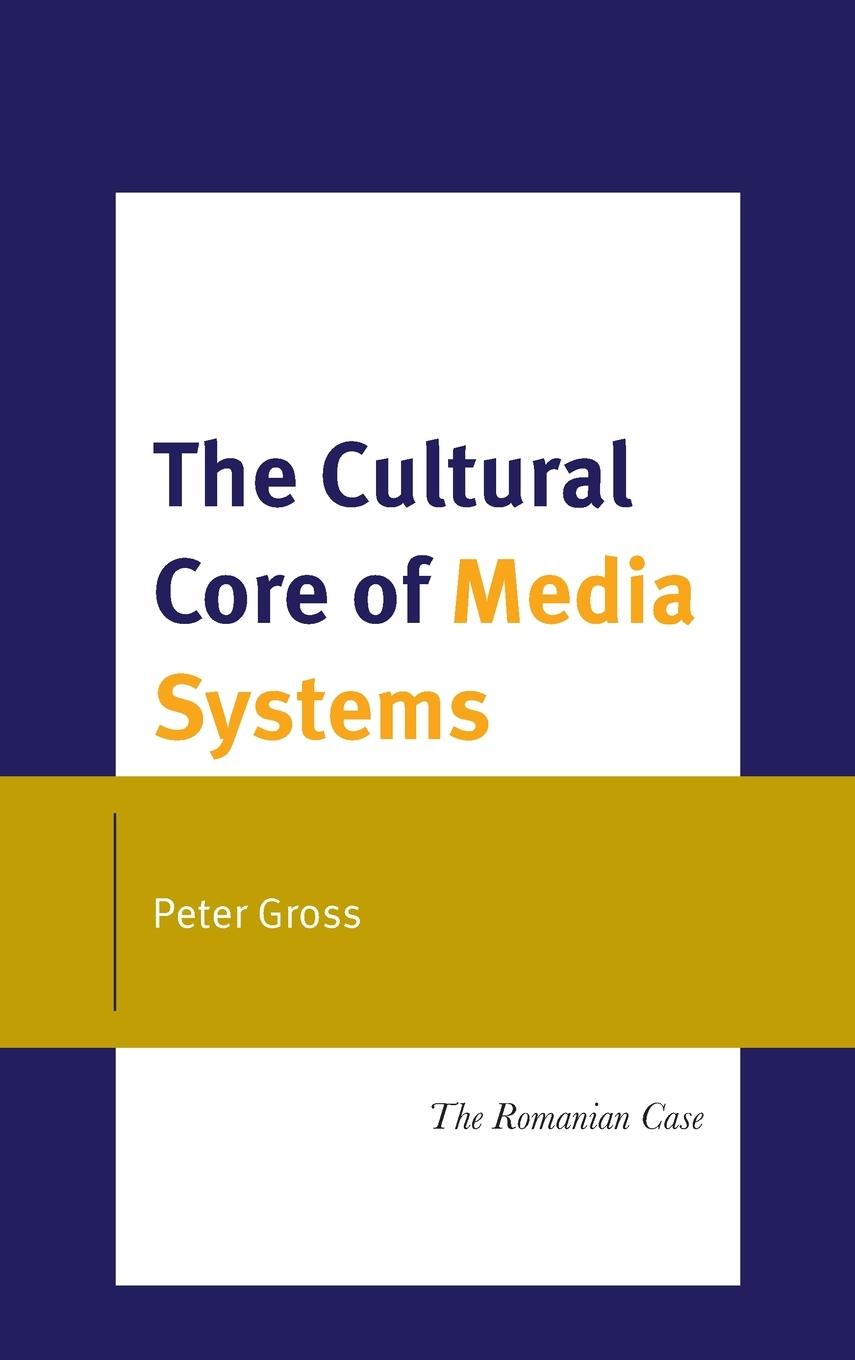 Vorderes Coverbild Cultural Core of Media Systems