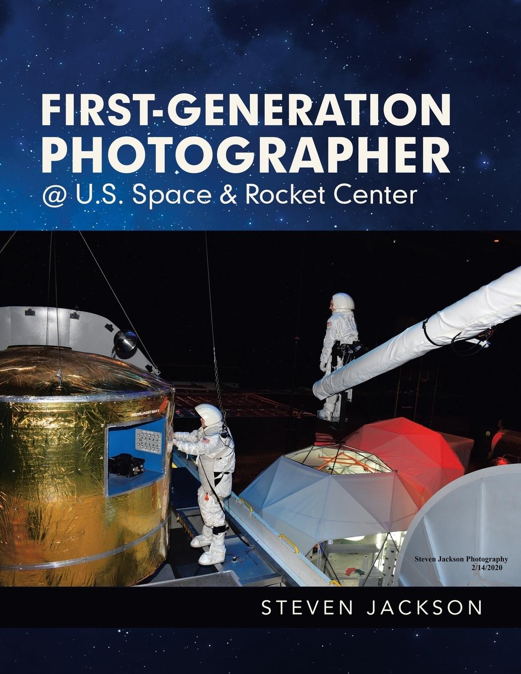 Vorderes Coverbild First-Generation Photographer @ U.S. Space & Rocket Center