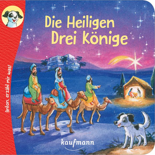 Vorderes Coverbild Anton, erzähl mir was! Die Heiligen Drei Könige