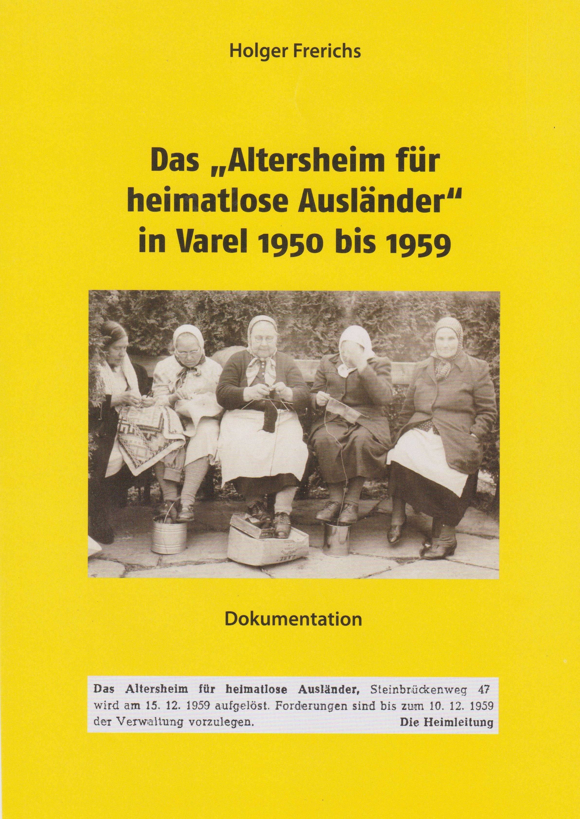Vorderes Coverbild Das "Altersheim für heimatlose Ausländer" in Varel 1950-1959