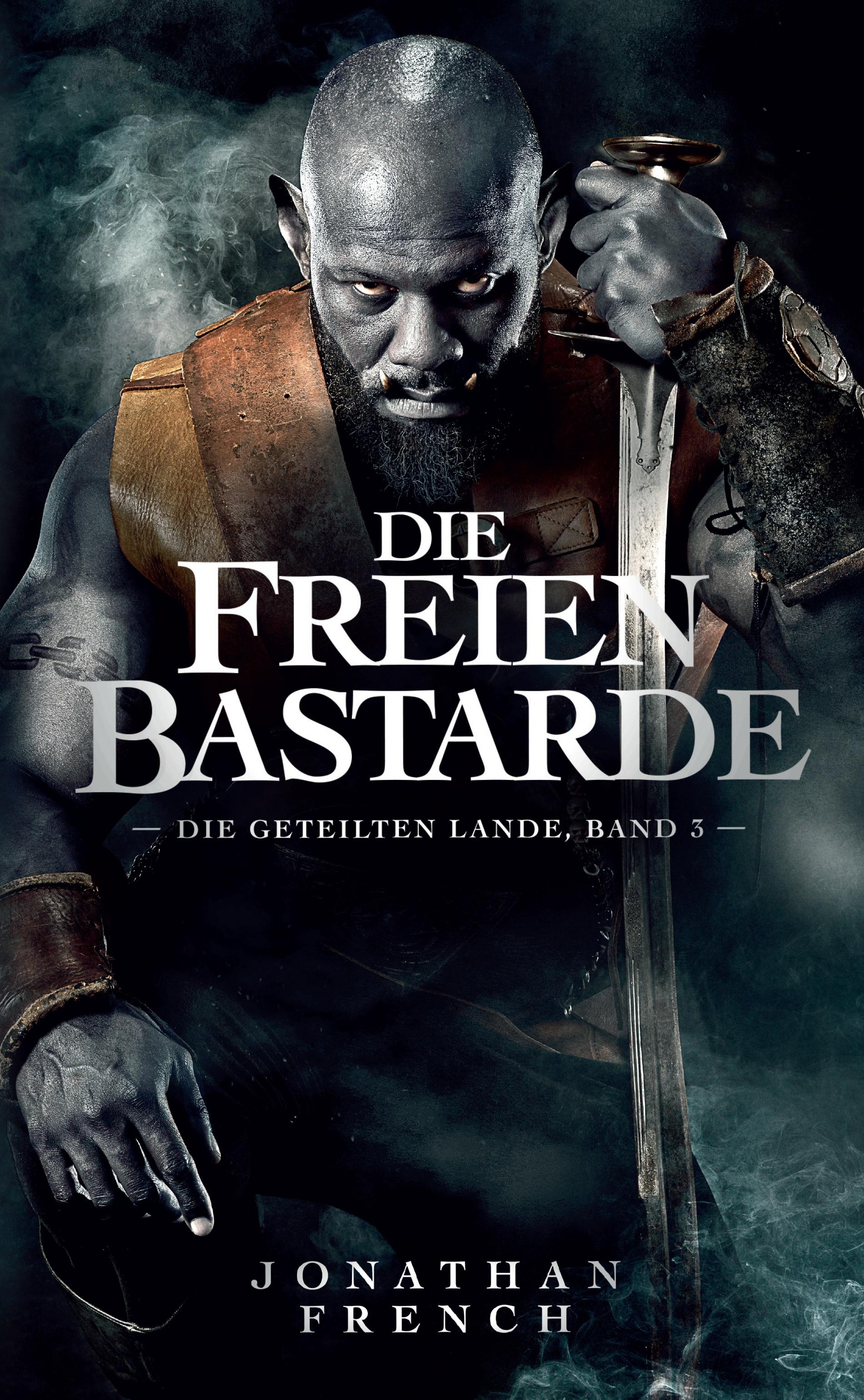 Vorderes Coverbild Die Freien Bastarde