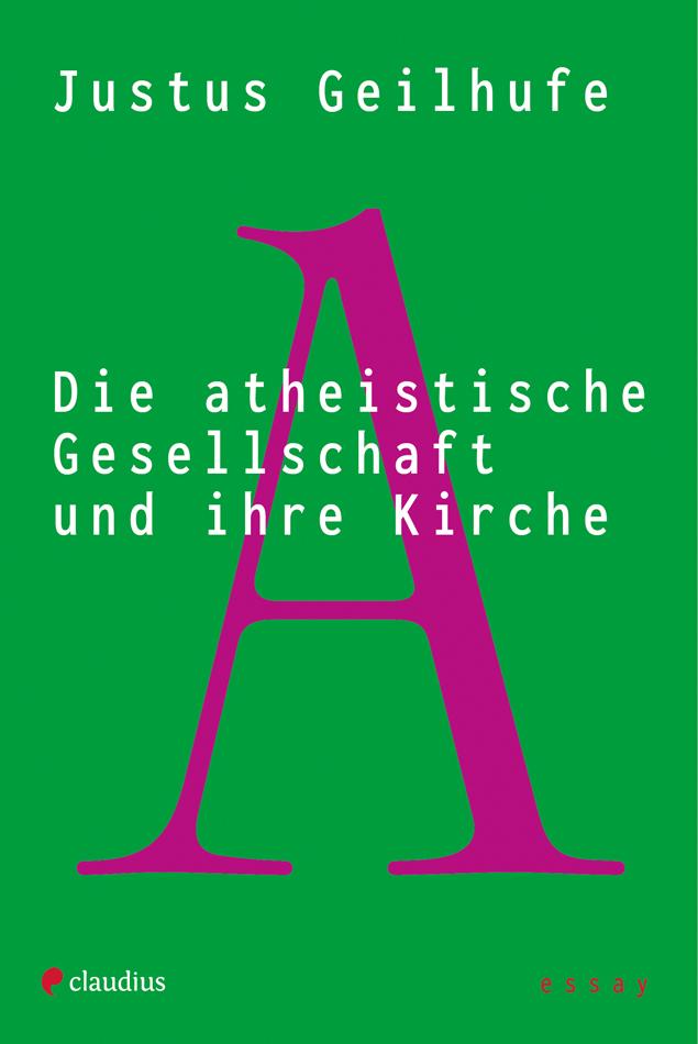 Vorderes Coverbild Die atheistische Gesellschaft und ihre Kirche