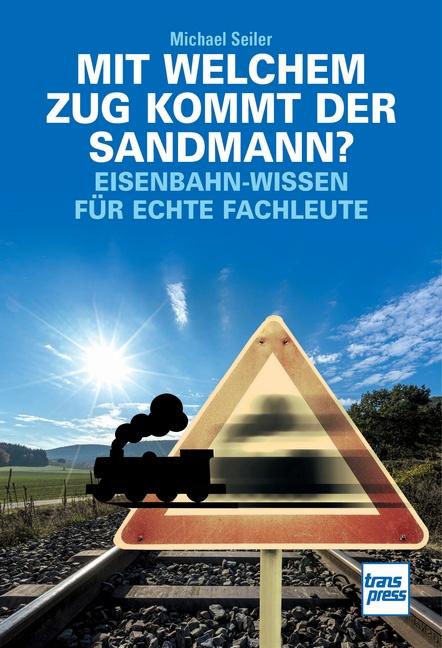 Vorderes Coverbild Mit welchem Zug kommt der Sandmann?