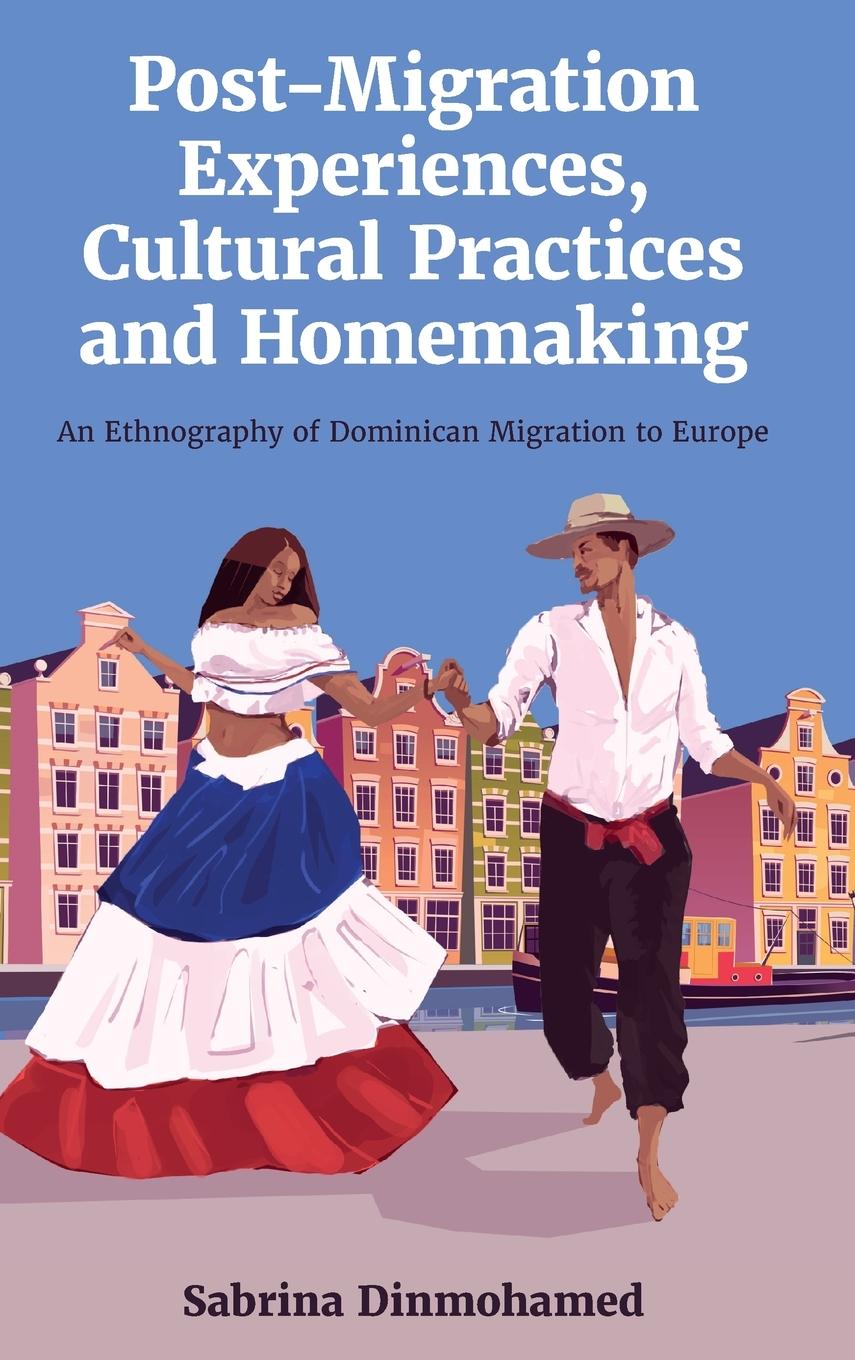 Vorderes Coverbild Post-Migration Experiences, Cultural Practices and Homemaking