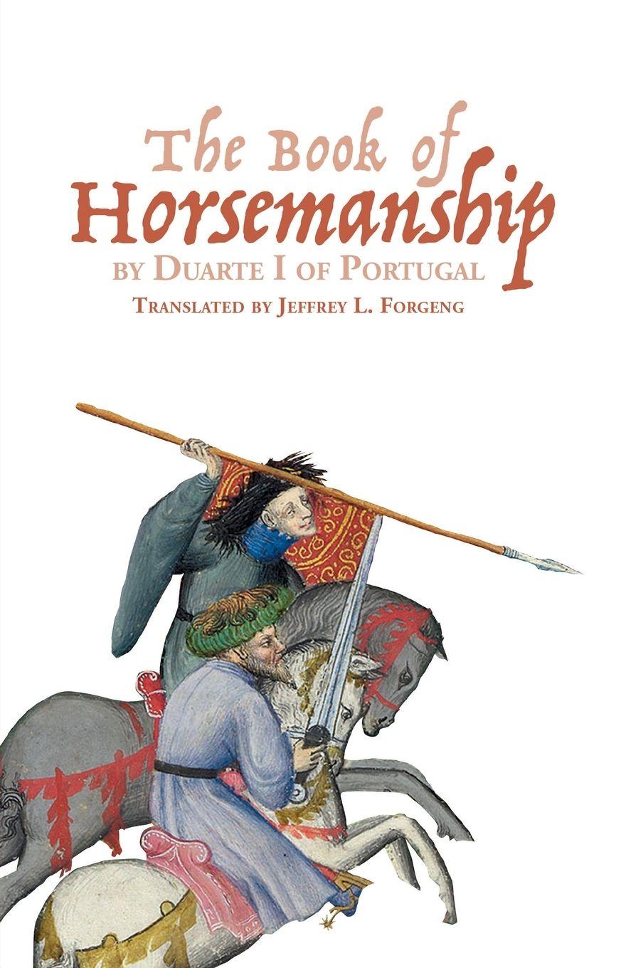 Vorderes Coverbild Book of Horsemanship by Duarte I of Portugal